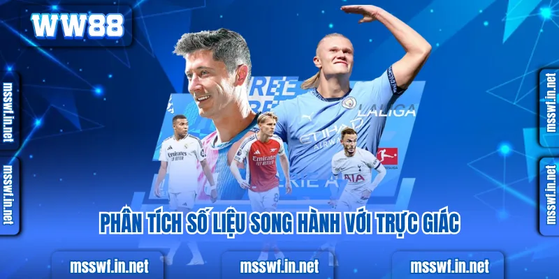 Top 3+ Cách Soi Kèo Bóng Đá Hiệu Quả, Chuẩn Xác 2025 Phân tích số liệu song hành với trực giác